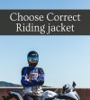 Choosing a right Riding Jacket