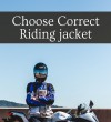 Choosing a right Riding Jacket