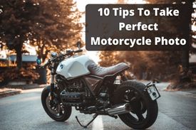 10 Tips to take the perfect motorcycle photo