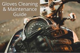 Gloves Cleaning & Maintenance Guide