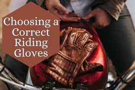 Choosing Correct Riding Gloves